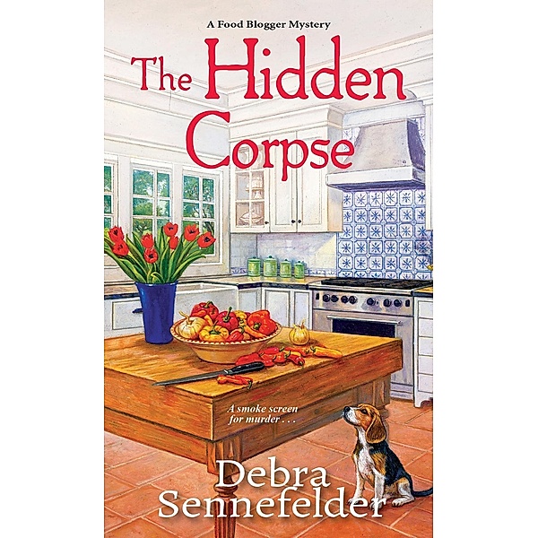 The Hidden Corpse / A Food Blogger Mystery Bd.2, Debra Sennefelder