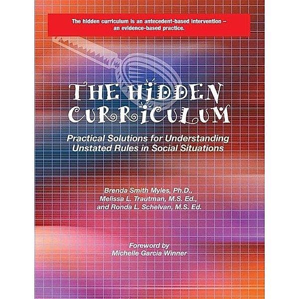 The Hidden Curriculum / AAPC Publishing, Brenda Smith Myles, Melissa L. Trautman, Ronda L. Schelvan