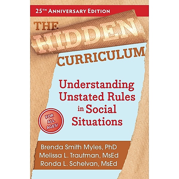 The Hidden Curriculum / The Hidden Curriculum, Brenda Smith Myles, Melissa L. Trautman, Ronda L. Schelvan