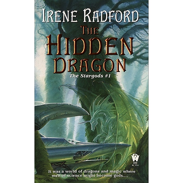The Hidden Dragon / The Star Gods Bd.1, Irene Radford