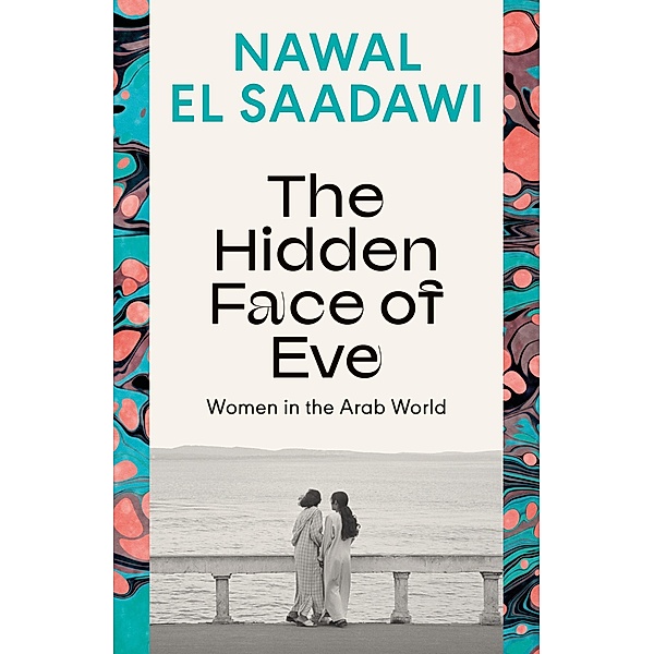 The Hidden Face of Eve, Nawal El Saadawi