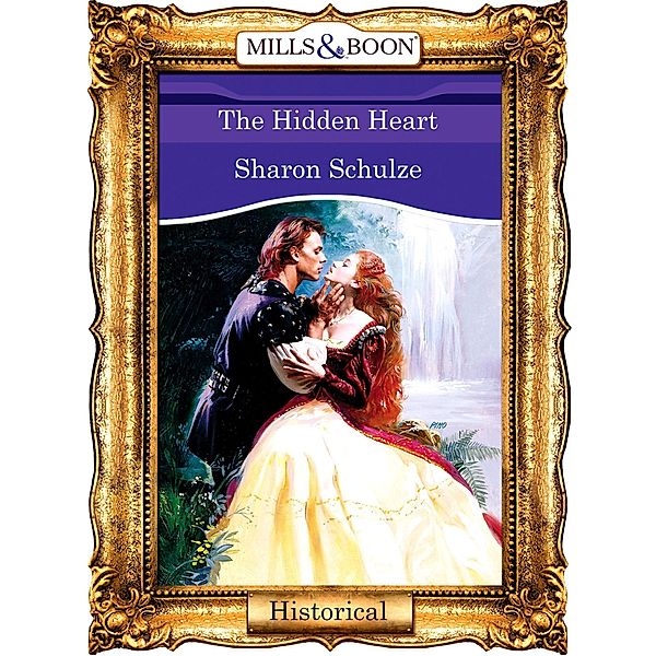 The Hidden Heart (Mills & Boon Vintage 90s Modern), Sharon Schulze
