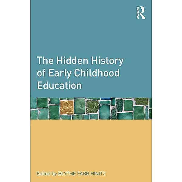 The Hidden History of Early Childhood Education