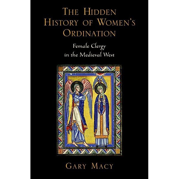 The Hidden History of Women's Ordination, Gary Macy