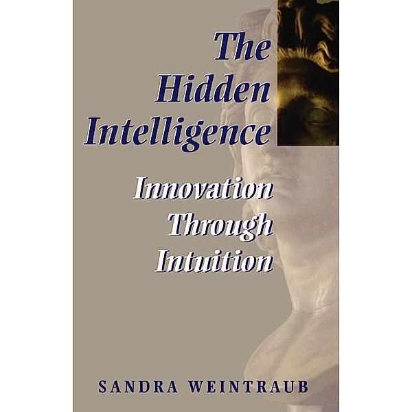The Hidden Intelligence, Sandra Weintraub