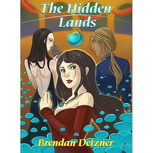 The Hidden Lands (The Orphan Fleet, #2) / The Orphan Fleet, Brendan Detzner