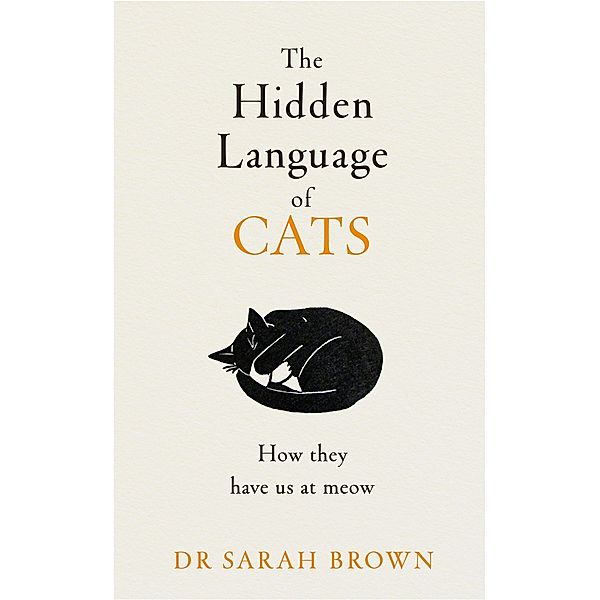 The Hidden Language of Cats, Sarah Brown