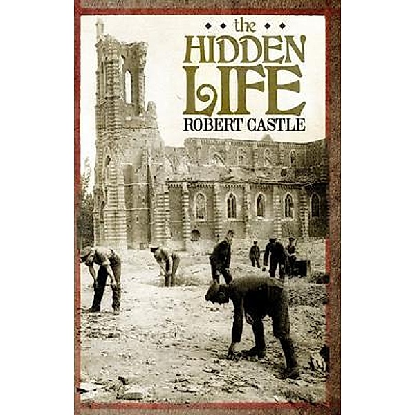 The Hidden Life, Robert Castle