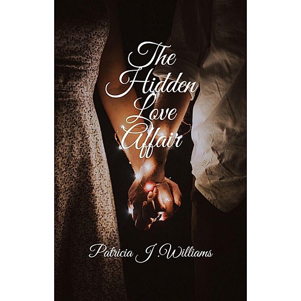 The Hidden Love Affair, Patricia J Williams
