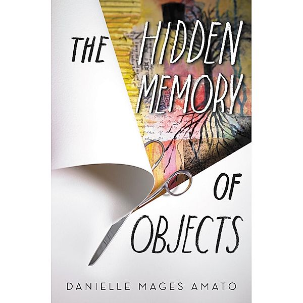 The Hidden Memory of Objects, Danielle Mages Amato