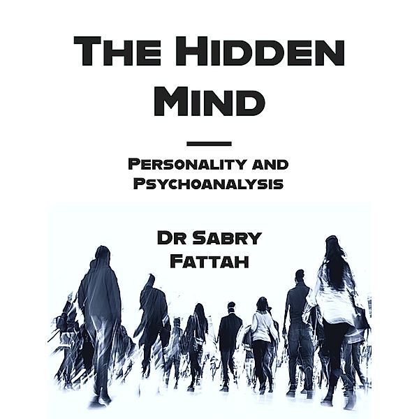 The Hidden Mind, Sabry Fattah