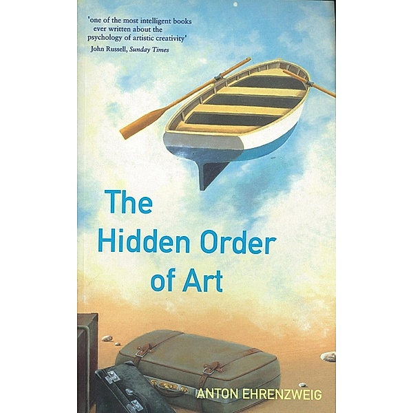 The Hidden Order Of Art, Anton Ehrenzweig