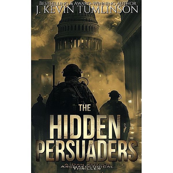 The Hidden Persuaders (Dan Kotler, #9) / Dan Kotler, J. Kevin Tumlinson