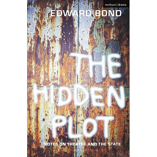 The Hidden Plot, Edward Bond
