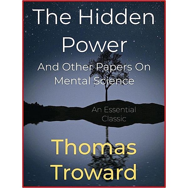 The Hidden Power, Thomas Troward