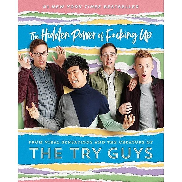 The Hidden Power of F*cking Up, The Try Guys, Keith Habersberger, Zach Kornfeld, Eugene Lee Yang, Ned Fulmer