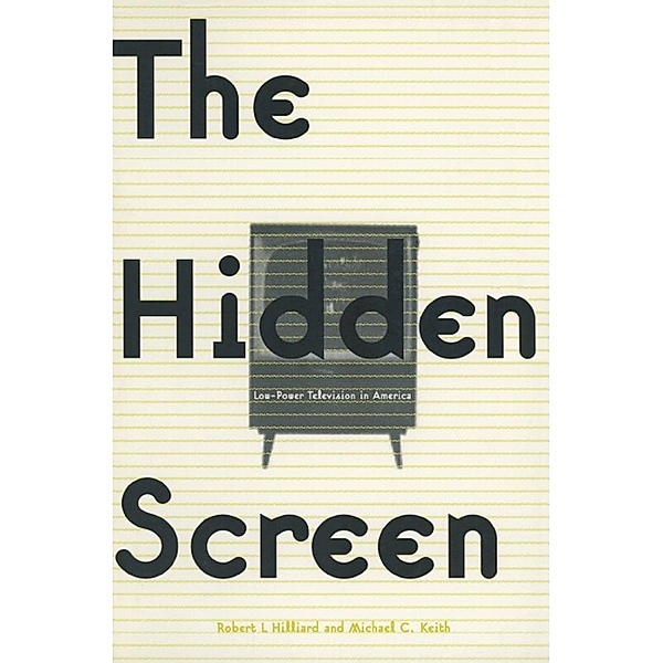 The Hidden Screen, Robert L. Hilliard, Michael C. Keith