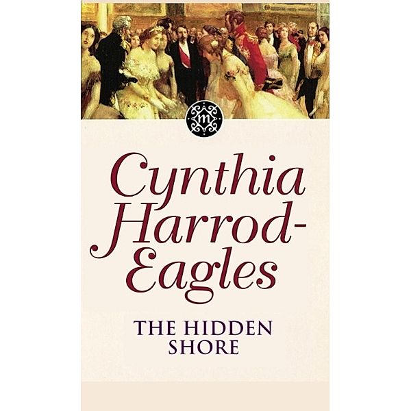 The Hidden Shore / Morland Dynasty Bd.19, Cynthia Harrod-eagles