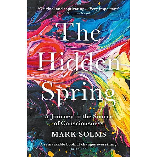 The Hidden Spring, Mark Solms