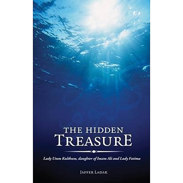 The Hidden Treasure / Sun Behind The Cloud Publications Ltd, Jaffer Ladak