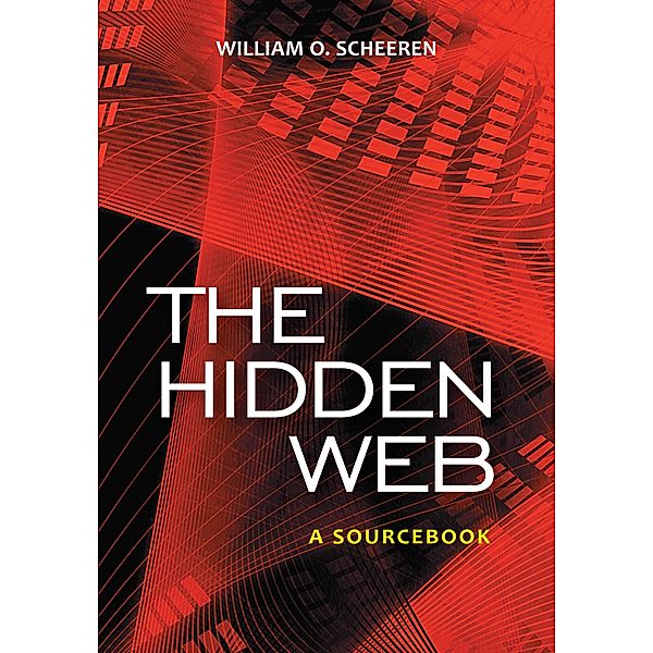 The Hidden Web, William O. Scheeren