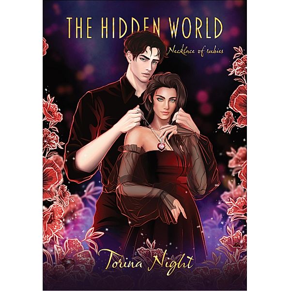 The Hidden World. Necklace of rubies / The Hidden World  Bd.1, Torina Night