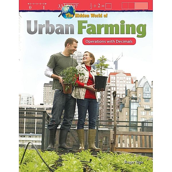 The Hidden World of Urban Farming, Roger Sipe