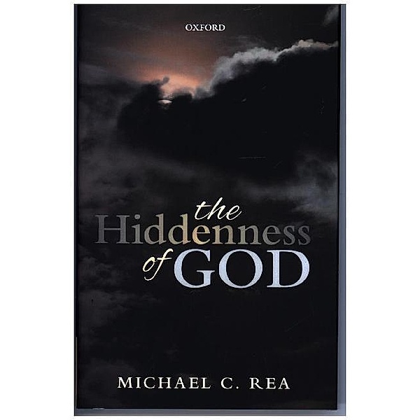 The Hiddenness of God, Michael C. Rea