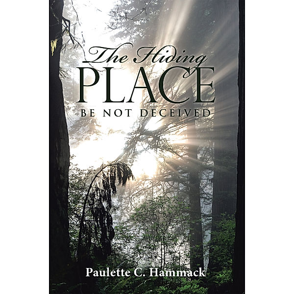 The Hiding Place, Paulette C. Hammack
