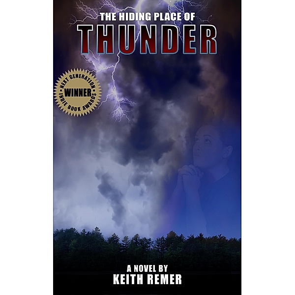 The Hiding Place of Thunder, Keith Remer