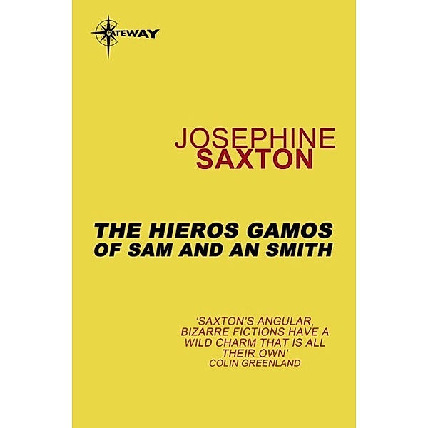 The Hieros Gamos of Sam and An Smith, Josephine Saxton