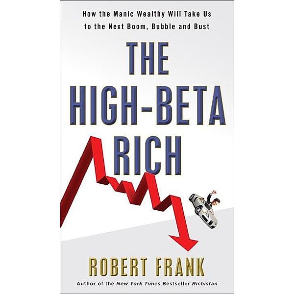 The High-Beta Rich, Robert Frank