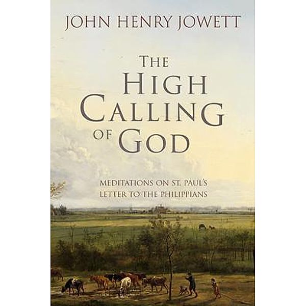 The High Calling of God, John Jowett