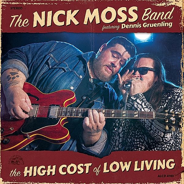 The High Cost Of Low Living, Nick Moss Band, Dennis Gruenling