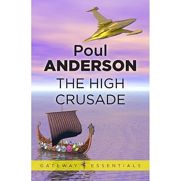The High Crusade / Gateway Essentials, Poul Anderson
