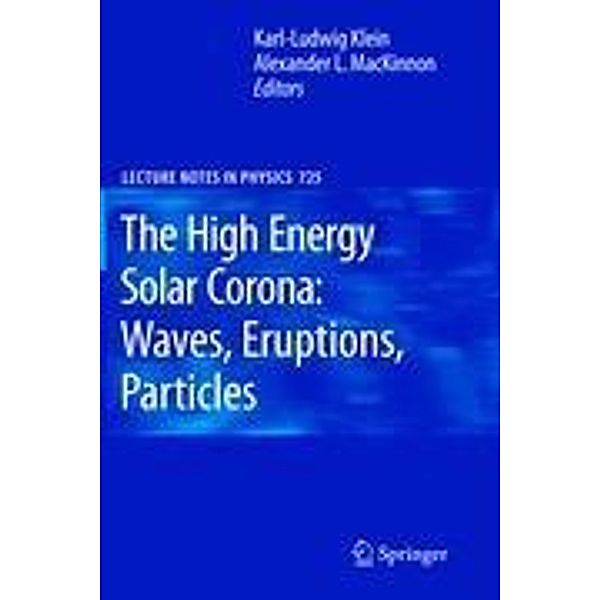 The High Energy Solar Corona: Waves, Eruptions, Particles