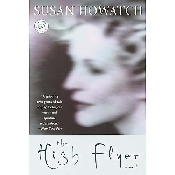The High Flyer / St. Benet's Trilogy Bd.2, Susan Howatch