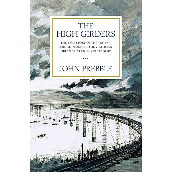The High Girders, John Prebble