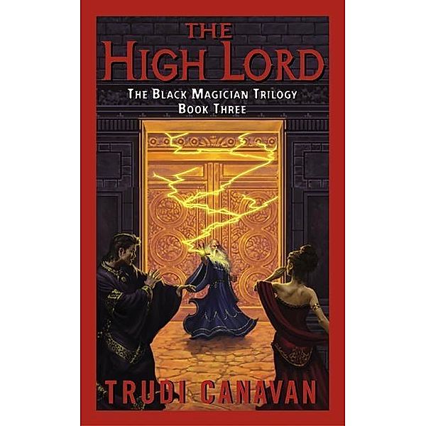 The High Lord / Black Magician Trilogy Bd.3, Trudi Canavan