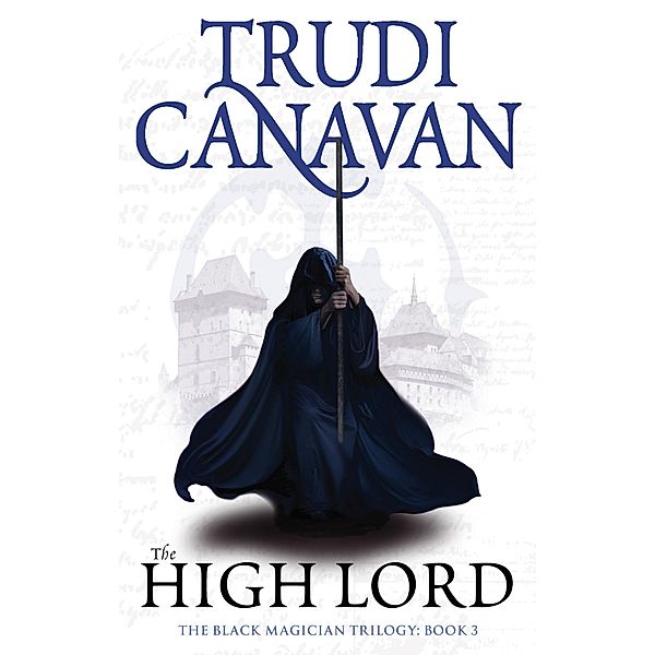 The High Lord / Black Magician Trilogy Bd.3, Trudi Canavan