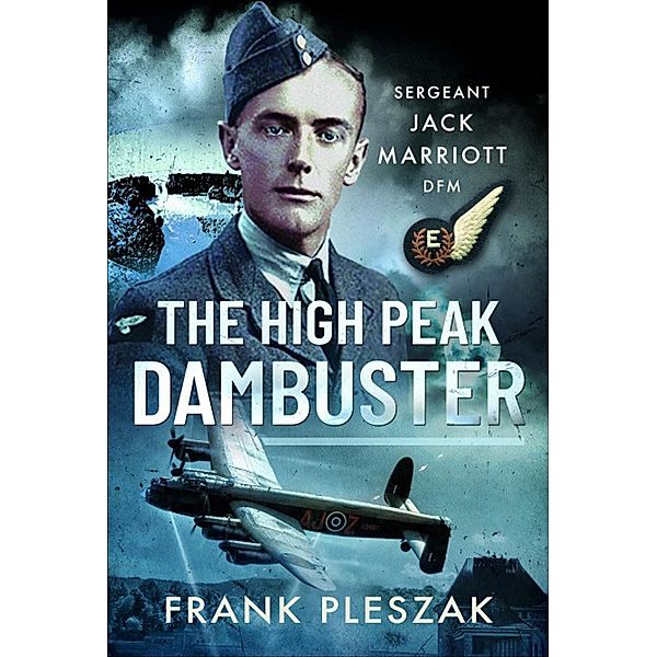 The High Peak Dambuster, Frank Pleszak