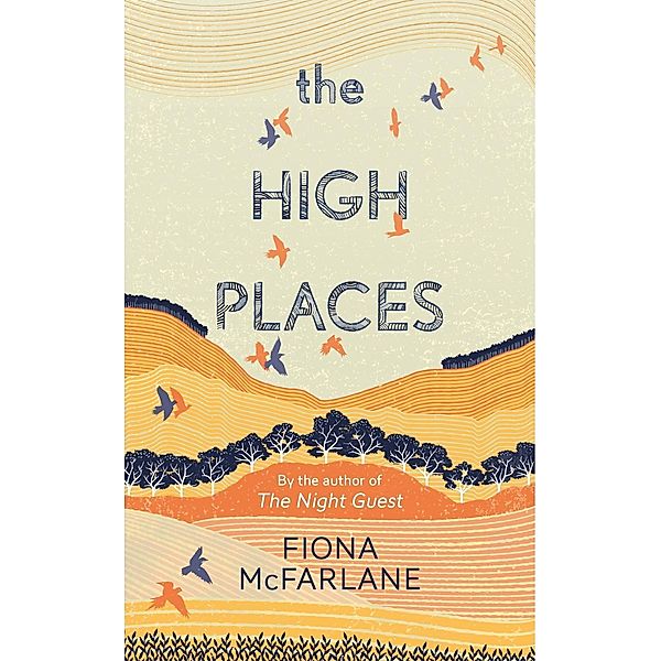 The High Places, Fiona McFarlane