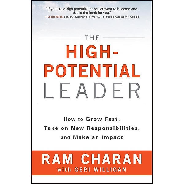 The High-Potential Leader, Ram Charan, Geri Willigan