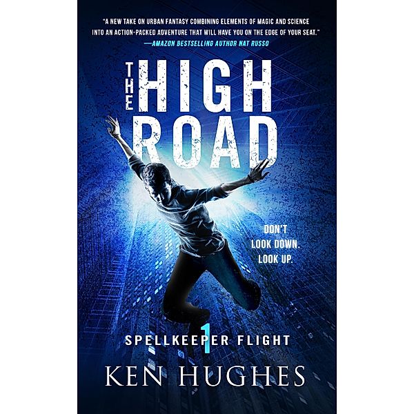 The High Road (Spellkeeper Flight, #1) / Spellkeeper Flight, Ken Hughes