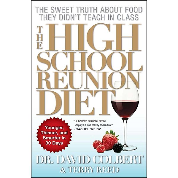 The High School Reunion Diet, David A. Colbert