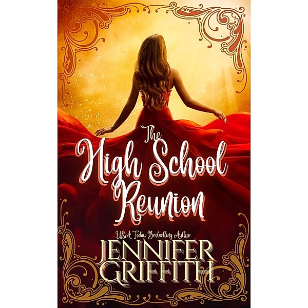 The High School Reunion (Forever Home Romances, #1) / Forever Home Romances, Jennifer Griffith