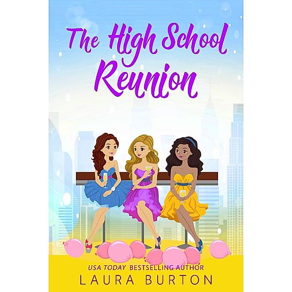 The High School Reunion (Surprised by Love, #1) / Surprised by Love, Laura Burton