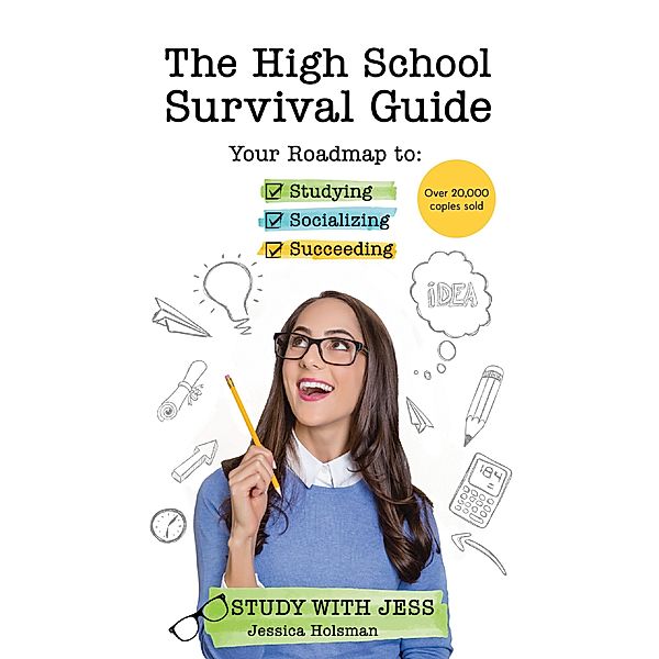 The High School Survival Guide, Jessica Holsman