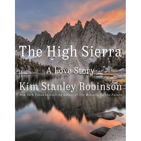 The High Sierra, Kim Stanley Robinson