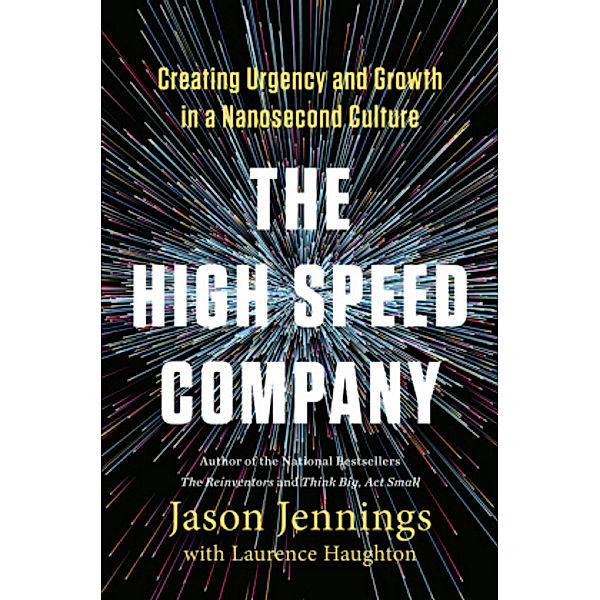 The High-Speed Company, Jason Jennings, Laurence Haughton